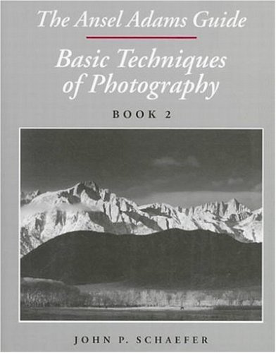 The Ansel Adams Guide: Basic Techniques of Photography - Book Two livre