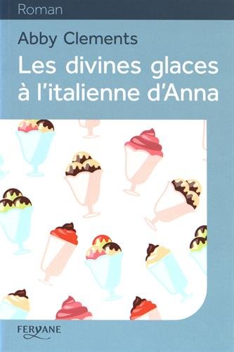 <a href="/node/67047">Les divines glaces à l'italienne d'Anna</a>