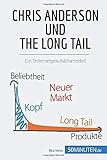 Chris Anderson und The Long Tail: Ein Internetgeschäftsmodell by 
