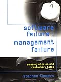 Image de Software Failure : Management Failure: Amazing Stories and Cautionary Tales