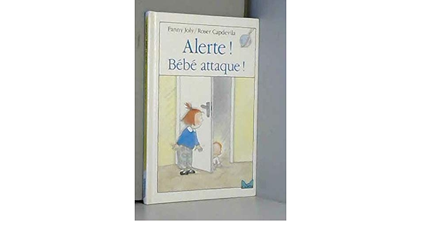 Amazon Fr Gudule Alerte Bebe Attaque Joly F Capdevila R Livres