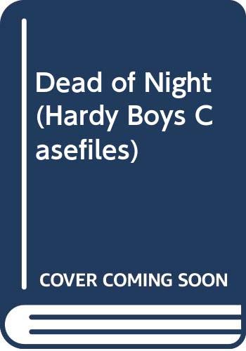 Dead of Night (Hardy Boys Casefiles, Band 80)
