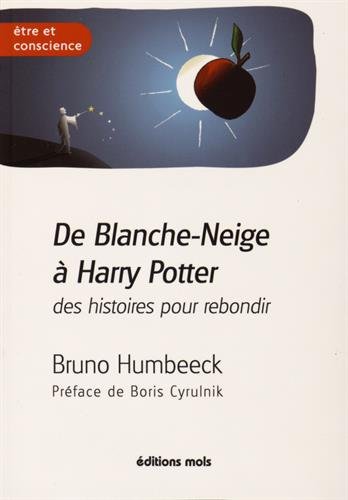 Télécharger De Blanche-Neige à Harry Potter, des histoires pour rebondir : La résilience en question PDF Lire En Ligne Télécharger De Blanche-Neige à Harry Potter, des histoires pour rebondir : La résilience en question PDF Lire En Ligne