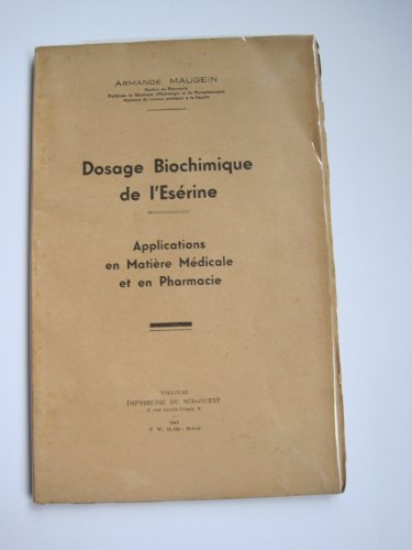 Dosage biochimique de l'ésérine, applications en matière médicale et en pharmacie francais