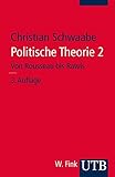 Image de Politische Theorie 2: Von Rousseau bis Rawls (Grundzüge der Politikwissenschaft, Band 2932)