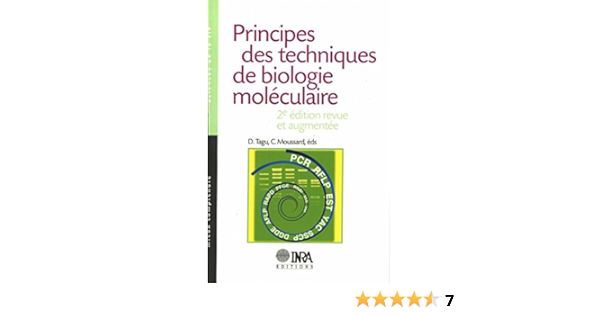 Principes Des Techniques De Biologie Moleculaire 2e Edition Revue Et Augmentee Mieux Comprendre Sciences De La Vie Ebook Tagu Denis Moussard Christian Amazon Fr