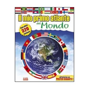 Il mio primo atlante del mondo. Con adesivi
