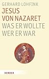 Jesus von Nazaret - Was er wollte, wer er war by Gerhard Lohfink