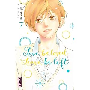 Love, be loved Leave, be left , tome 7