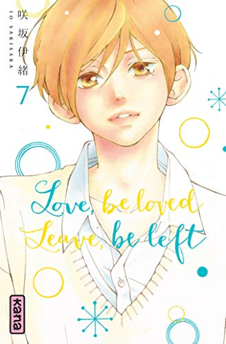 Love, be loved, Leave, be left — Tome 7