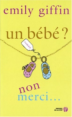 Un bébé ? Non merci !