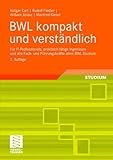 Image de BWL kompakt und verständlich: Für IT-Professionals, praktisch tätige Ingenieure und all