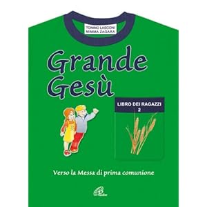 Grande Gesù. Libro dei ragazzi: 2