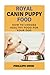 Produktbild Royal Canin Puppy Food: How to Choose Healthy Food For Your Dog and detect illness quickly in your dog