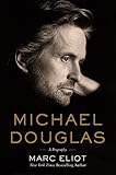 Michael Douglas: A Biography by 