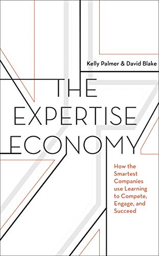 The Expertise Economy: How the Smartest Companies Use Learning to Engage, Compete and Succeed (English Edition)