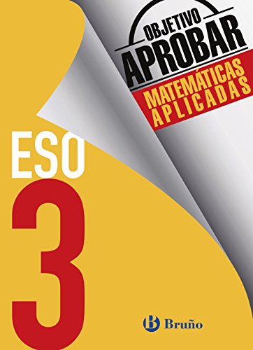 Objetivo aprobar Matemáticas Aplicadas 3 ESO (CastellanoMaterial ComplementarioObjetivo Aprobar)