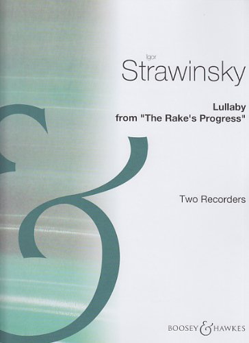 Preisvergleich Produktbild The Rake's Progress: Lullaby. 2 Sopran-Blockflöte.