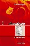 Image de Anastasia: Megre, Wladimir, Bd. 3 : Raum der Liebe