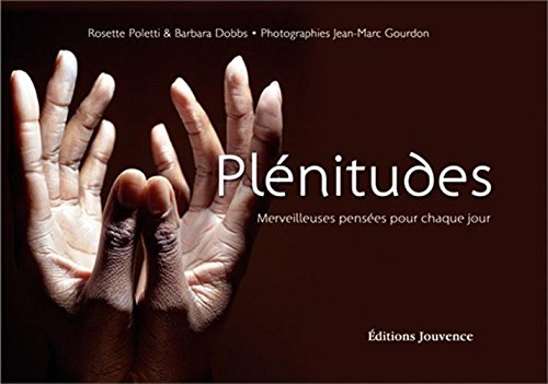 Download Plénitudes : Merveilleuses pensées pour chaque jour Download Plénitudes : Merveilleuses pensées pour chaque jour