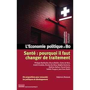 L'économie politique - numéro 80 Santé : pourquoi il faut changer de traitement (80)