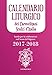Calendario liturgico dei Carmelitani Scalzi d'Italia. Guida per le celebrazioni nell'anno del Signore 2017-2018