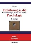 Einführung in die Wahrnehmungs-, Lern- und Werbe-Psychologie (Edition Psychologie) by Horst Otto Mayer