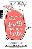 Image de Ene, mene, Miste, Mutti schreibt 'ne Liste: Elternwissen in lustig und sortiert