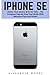 Produktbild iPhone SE: Master Your Iphone SE In No Time - The Complete Step-By-Step User Guide With Advanced Tips And Tricks! (Apple, IOS, iPhone SE)