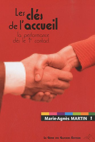 Télécharger Les clés de l'accueil: La performance dès le 1er contact. Gratuit