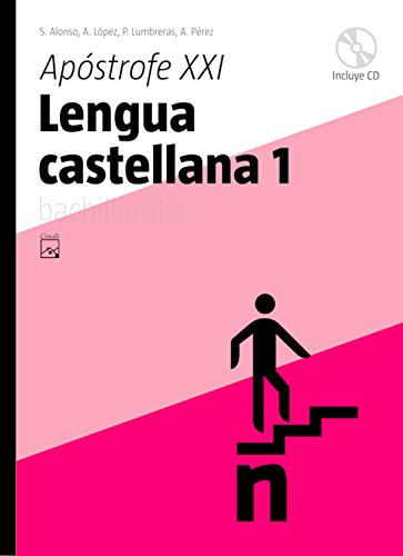 Lengua castellana 1 Apóstrofe XXI Bachillerato (Cataluña) (2008)