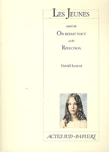 Download Les jeunes : Suivi de On refait tout et de Réfection Download Les jeunes : Suivi de On refait tout et de Réfection