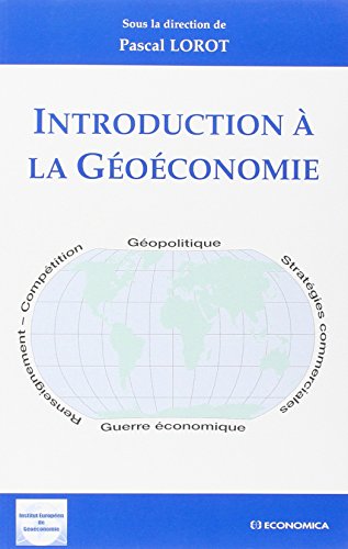 Introduction à la géoéconomie Introduction à la géoéconomie