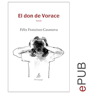 El don de Vorace: Novela psicológica (Narrativa)