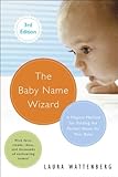 Image de The Baby Name Wizard, Revised 3rd Edition: A Magical Method for Finding the Perfect Name f