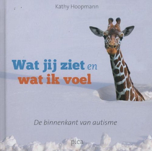 Download Wat jij ziet en wat ik voel: de binnenkant van autisme Download Wat jij ziet en wat ik voel: de binnenkant van autisme