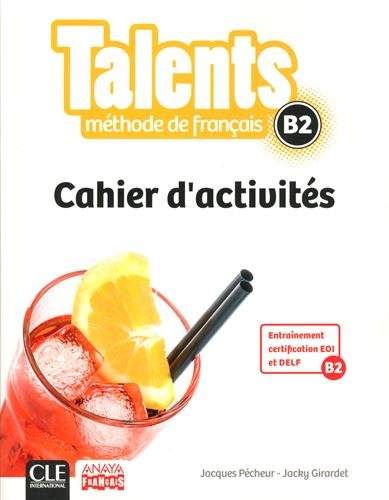 Méthode de français Talents B2 : Cahier d'activités