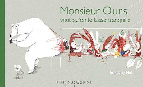 couverture de : Monsieur Ours veut qu'on le laisse tranquille