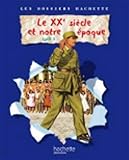 Le XXe siècle et notre époque Cycle 3