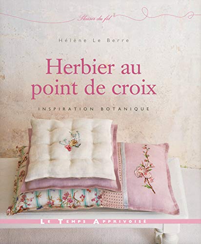 Télécharger Herbier au point de croix - Inspiration botanique Livre eBook France