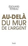 Au-delà du mur de l'argent