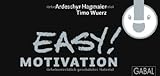 EASY! Motivation by Ardeschyr Hagmaier, Timo Wuerz