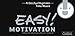 EASY! Motivation by Ardeschyr Hagmaier, Timo Wuerz