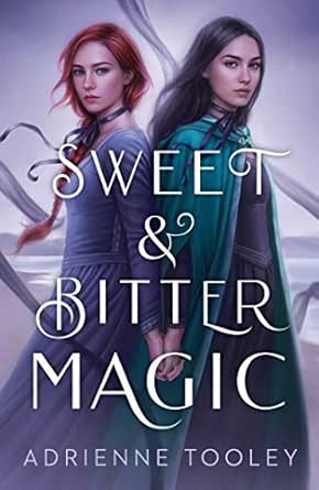 Sweet Bitter Magic English Edition Ebook Tooley Adrienne Amazon Fr
