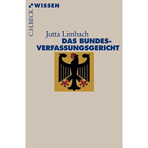 Das Bundesverfassungsgericht Das Bundesverfassungsgericht