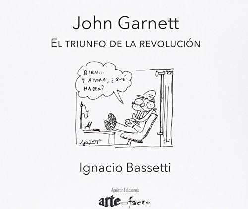 John Garnett. El triunfo de la revolución (arte-facto)