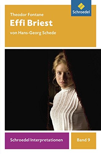 Download Schroedel Interpretationen: Theodor Fontane: Effi Briest Download Schroedel Interpretationen: Theodor Fontane: Effi Briest