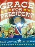 Grace for President by Kelly DiPucchio (2010-08-01) by 