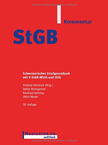 Preisvergleich Produktbild StGB Kommentar: Schweizerisches Strafgesetzbuch mit V-StGB-MStG und JStG