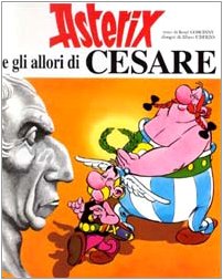 Asterix e gli allori di Cesare Asterix e gli allori di Cesare